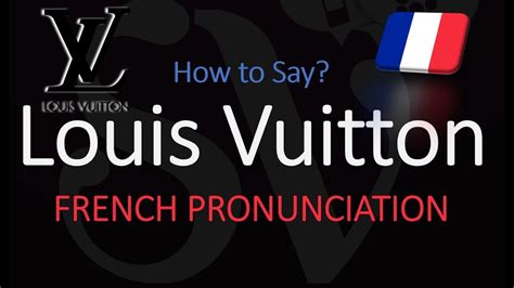 secret spell louis vuitton|how to pronounce Louis Vuitton.